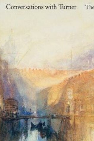 Cover of Conversations with Turner: The Watercolors