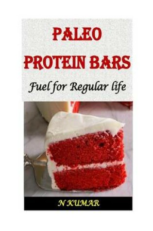 Cover of Paleo Protein Bars