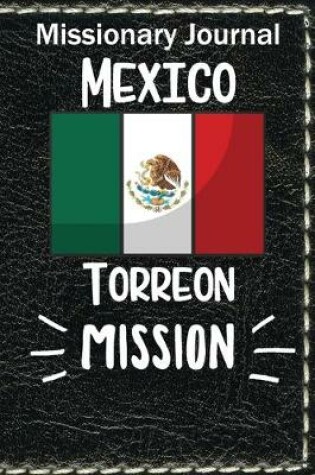 Cover of Missionary Journal Mexico Torreon Mission