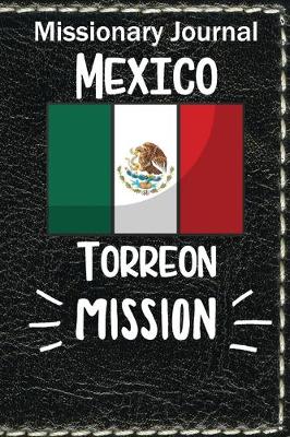 Book cover for Missionary Journal Mexico Torreon Mission