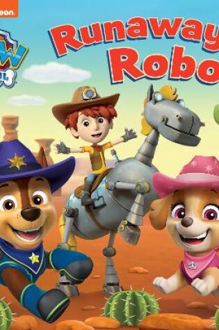 Cover of PAW PATROL RUNAWAY ROBOT BOARD BOOK