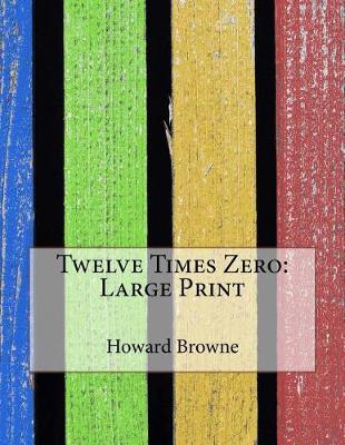 Book cover for Twelve Times Zero