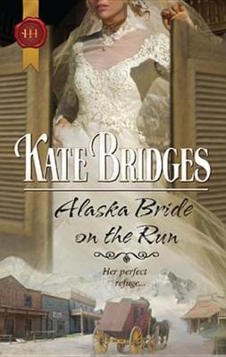 Book cover for Alaska Bride on the Run