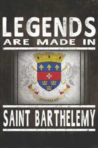 Cover of Legends Are Made In Saint Barthelemy