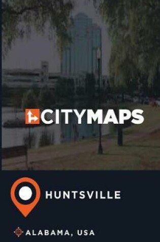 Cover of City Maps Huntsville Alabama, USA