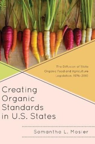 Cover of Creating Organic Standards in U.S. States