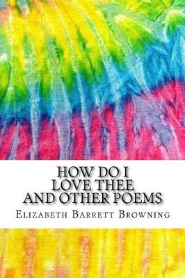 Book cover for How Do I Love Thee and Other Poems