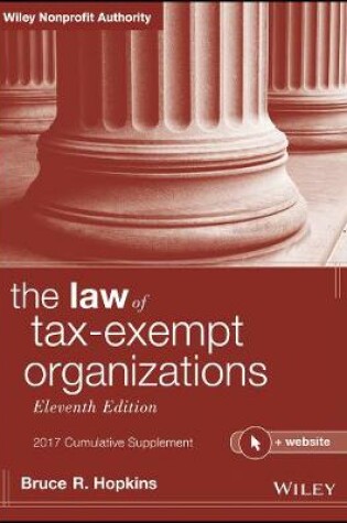Cover of The Law of Tax-Exempt Organizations, 2017 Cumulative Supplement