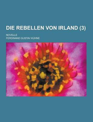 Book cover for Die Rebellen Von Irland; Novelle (3)