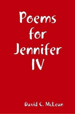 Cover of Poems for Jennifer IV