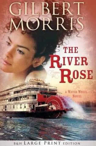 Cover of River Rose (Large Print Printed Hardcover), The