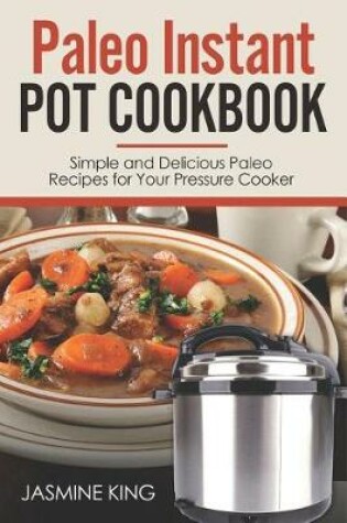 Cover of Paleo Instant Pot Cookbook