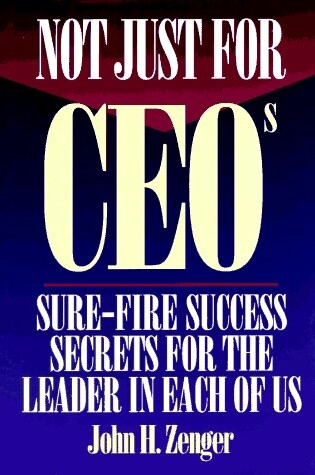 Cover of Not Just for CEO's
