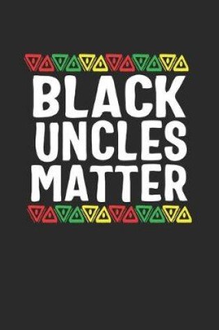 Cover of black uncles matter