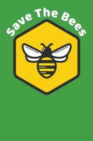 Cover of Save The Bees