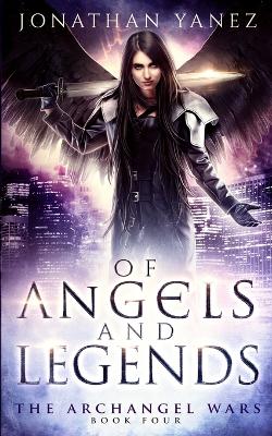 Book cover for Of Angels and Legends