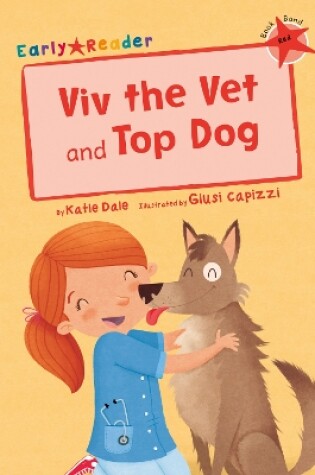 Cover of Viv the Vet and Top Dog