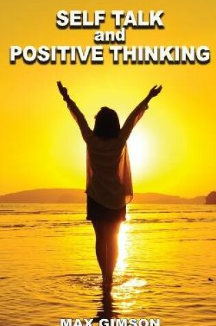 Cover of SELF TALK AND POSITIVE THINKING ( 2 books in 1)