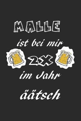 Book cover for Malle ist bei mir 2x im Jahr, aatsch