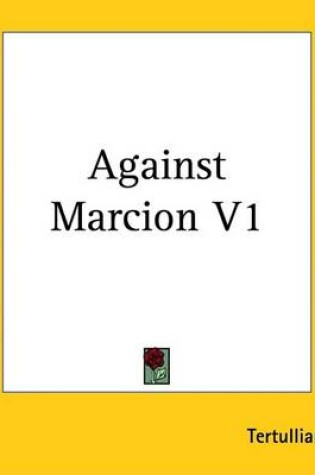 Cover of Against Marcion V1