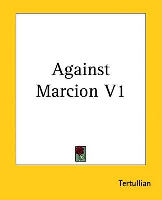 Book cover for Against Marcion V1