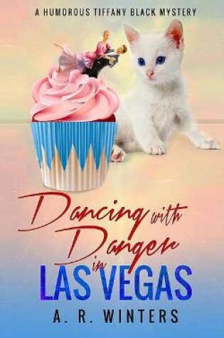 Cover of Dancing with Danger in Las Vegas