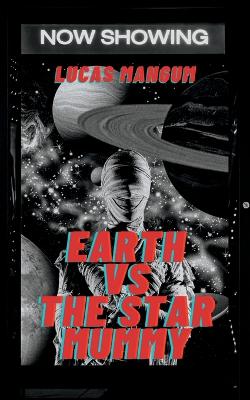 Book cover for Earth vs the Star Mummy