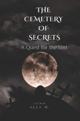 Cover of The Cemetery of Secrets