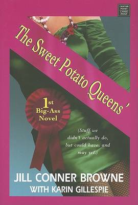 Book cover for The Sweet Potato Queens' 1st Big-Ass Novel