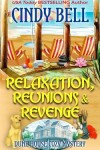 Book cover for Relaxation, Reunions & Revenge