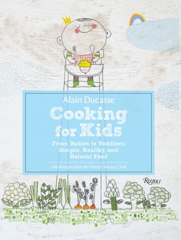 Book cover for Alain Ducasse Cooking for Kids