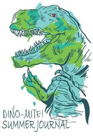 Cover of Dino-Mite! Summer Journal