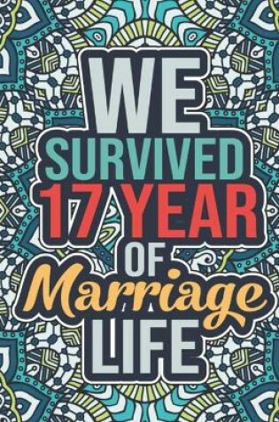 Cover of We Survived 17 Year of Marriage Life