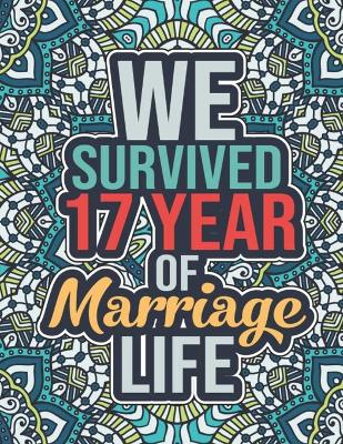 Book cover for We Survived 17 Year of Marriage Life