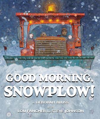 Book cover for Good Morning, Snowplow!