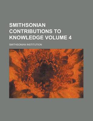 Book cover for Smithsonian Contributions to Knowledge Volume 4