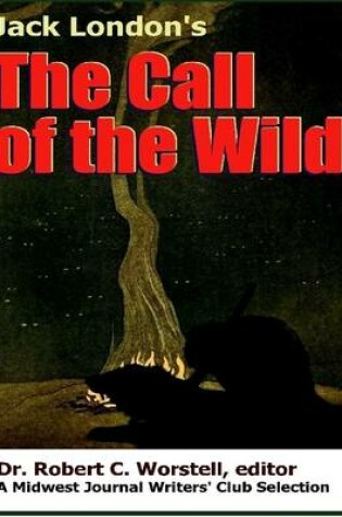 Cover of Jack London's The Call of the Wild - A Midwest Journal Writers' Club Selection