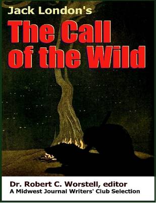 Book cover for Jack London's The Call of the Wild - A Midwest Journal Writers' Club Selection