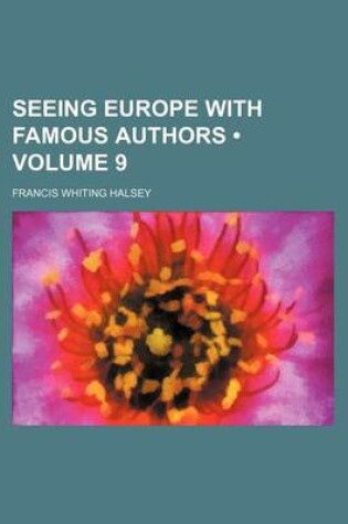 Cover of Seeing Europe with Famous Authors (Volume 9)