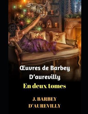 Book cover for Oeuvres de Barbey d'Aurevilly