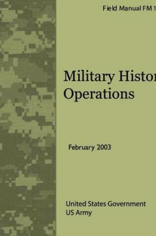 Cover of Field Manual FM 1-20 Military History Operations February 2003