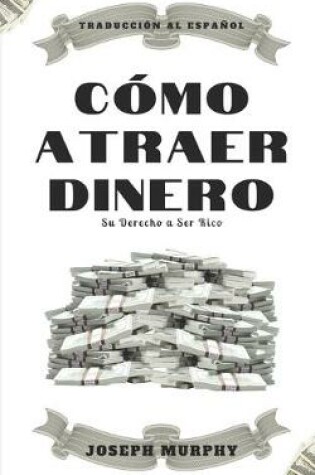 Cover of Como atraer dinero