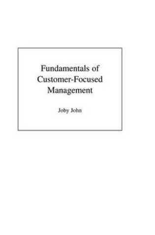 Cover of Fundamentals of Customer-Focused Management