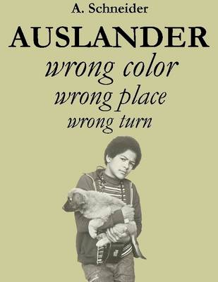 Book cover for Auslander – Wrong Color, Wrong Place, Wrong Turn