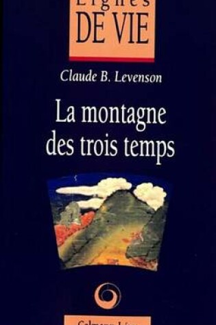 Cover of La Montagne Des Trois Temps