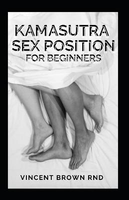 Book cover for Kamasutra Sex Position for Beginners