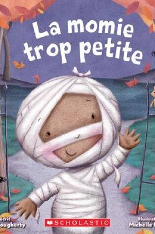 Cover of La Momie Trop Petite