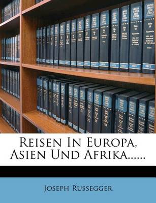 Book cover for Reisen in Europa, Asien Und Afrika, Zweiter Band, Zweiter Theil