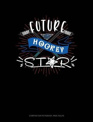 Book cover for Future Hockey Star