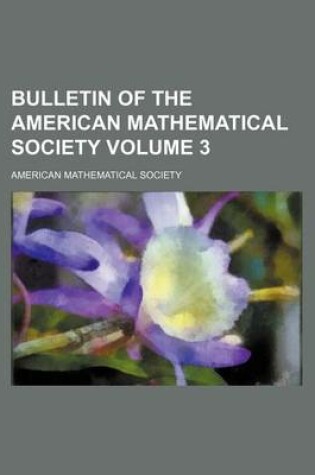 Cover of Bulletin of the American Mathematical Society Volume 3